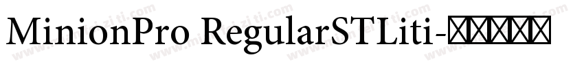 MinionPro RegularSTLiti字体转换
